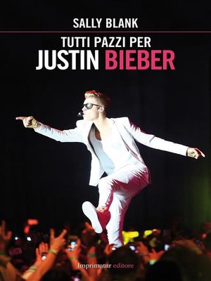 cover image of Tutti pazzi per Justin Bieber